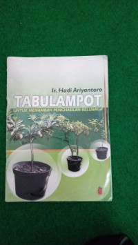 Tabulampot : Untuk Menambah Penghasilan Keluarga