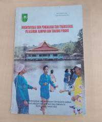 Inventarisasi Dan Pengkajian Tari Tradisional Pelelawan, Kampar dan Tanjung Pinang