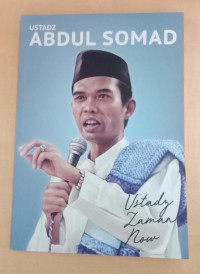 Ustadz Abdul Somad: Ustadz Zaman Now