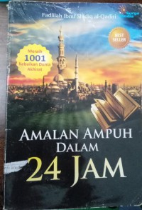 Amalan Ampuh Dalam 24 Jam