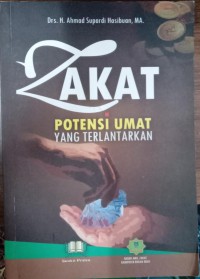 Zakat: Potensi Umat Yang Terlantarkan