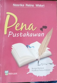 Pena Pustakawan : Bunga Rampai Publikasi Perpustakaan