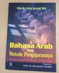 Bahasa Arab dan Metode Pengajarannya: Beberapa Pokok Pikiran