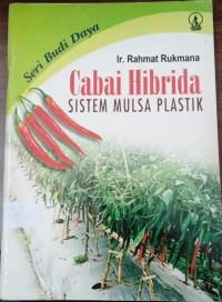 Cabai Hibrida : Sistem Mulsa Plastik