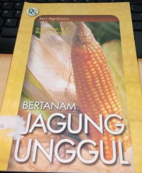 Bertanam Jagung Unggul