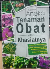 Aneka Tanaman Obat dan Khasiatnya