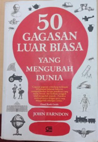 50 Gagasan luar biasa yang mengubah dunia