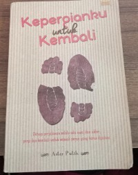 Kepergianku untuk Kembali