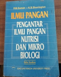 Ilmu Pangan : Pengantar Ilmu Pangan Nutrisi dan Mikro Biologi