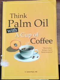 Think Palm Oil with A cup Of Coffee