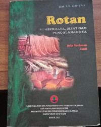 Rotan: Sumberdaya, sifat dan Pengolahannya