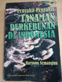 Penyakit-penyakit tanaman perkebunan di indonesia