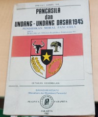 Pancasila dan Undang-Undang Dasar 1945: Pendidikan Moral Pancasila