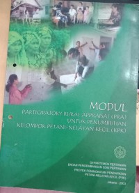 Modul: Participatory Rural Appraisal (PRA) Untuk Penumbuhan Kelompok Petani-Nelayan Kecil (KPK)