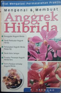 Mengenal & Membuat Anggrek Hibrida