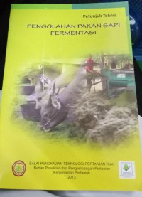 Pengolahan Pakan Sapi Fermentasi