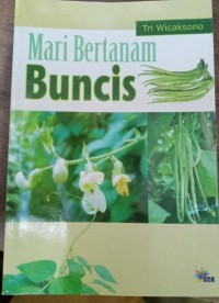 Mari Bertanam Buncis