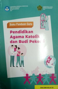 Buku Panduan Guru : Pendidikan Agama Katolik dan Budi Pekerti SMA/SMK KELAS XII