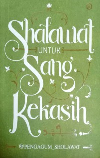 Shalawat Untuk Sang Kekasih