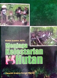 Menjaga Kelestarian Hutan