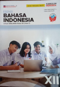 Esensi Bahasa Indonesia untuk SMK/MAK Kelas XII (Fase F)