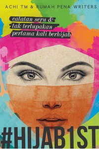 Catatan Seru & Tak Terlupakan  Pertama Kali Berhijab #Hijab1st