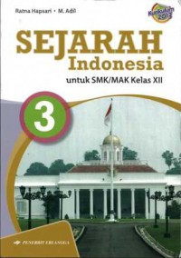 Sejarah Indonesia Untuk SMK/MAK Kelas XII