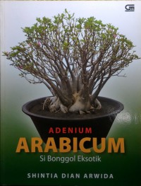 Adenium Arabicum: Si Bonggol Eksotik