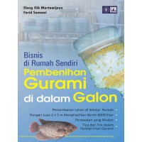 Bisnis di Rumah Sendiri Pembenihan Gurami di Dalam Galon