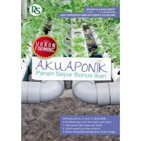 Akuaponik: Panen Sayur Bonus Ikan