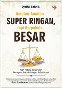 Amalan-Amalan Super Ringan, tapi berpahala Besar