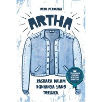 Artha: Baskara Dalam Dunianya yang Terluka