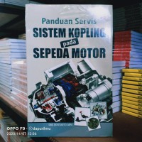 Panduan Servis Sistem Kopling Pada Sepeda Motor