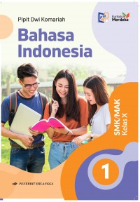 Bahasa Indonesia SMK/MAK Kelas X Kurikulum Merdeka