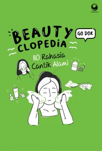 Beauty Clopedia : 110 Rahasia Cantik Alami