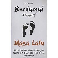 Berdamai dengan Masa Lalu