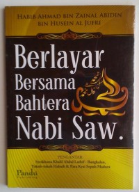 Berlayar Bersama Bahtera Nabi Saw