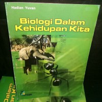 Biologi Dalam Kehidupan Kita