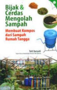 Bijak & Cerdas Mengolah Sampah : Membuat Kompos dari Sampah Rumah Tangga