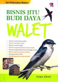 Bisnis Jitu Budi Daya Walet