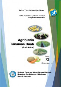 Agribisnis Tanaman Buah ( Buah Melon ) Kelas XI Semester 4