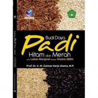 Budi Daya Padi Hitam dan Merah pada Lahan Marginal dengan Sistem SBSU