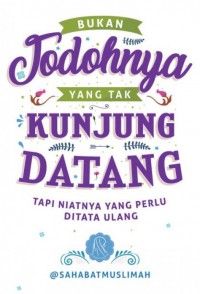 Bukan Jodohnya Yang Tak Kunjung Datang: Tapi Niatnya Yang Perlu Ditata Ulang