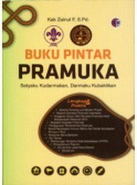 Buku Pintar Pramuka: Satyaku Kudarmakan, Darmaku Kubaktikan