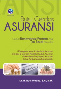 Buku Cerdas Asuransi: Cermat Berinvestasi Proteksi Agar Tak Sesal Kemudian