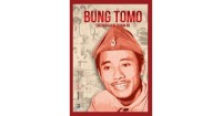 Bung Tomo : Soerabaja Di Tahun 45