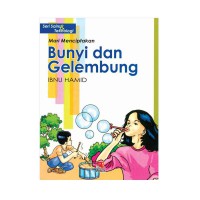 Mari Menciptakan Bunyi dan Gelembung