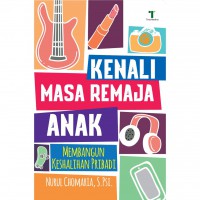 Kenali Masa Remaja Anak