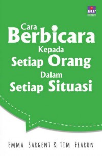 Cara Berbicara Kepada Setiap Orang Dalam Setiap Situasi