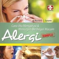 Cara Jitu Mengatasi & Mencegah Berbagai Macam Alergi Komplit